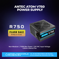 Antec Atom V750 Non-Modular Power Supply | FLASH SALE