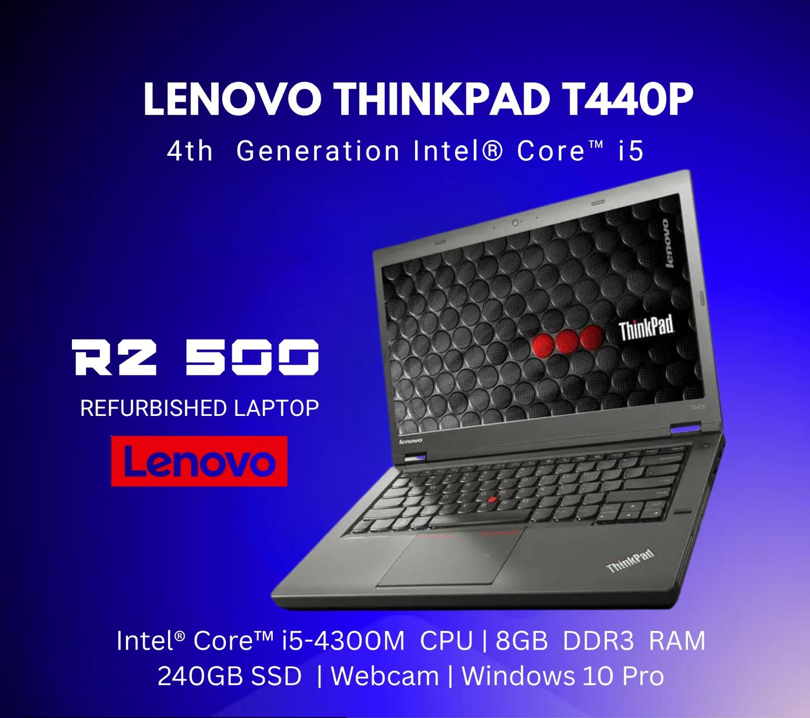 Lenovo Thinkpad T440P | 4th Gen Core i5 (REFURBISHED)